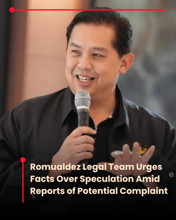 Romualdez Legal Team Urges Facts Over Speculation Amid Reports of Potential&nbsp;Complaint