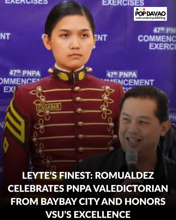 Leyte’s Finest: Romualdez Celebrates PNPA Valedictorian from Baybay City and Honors VSU’s&nbsp;Excellence