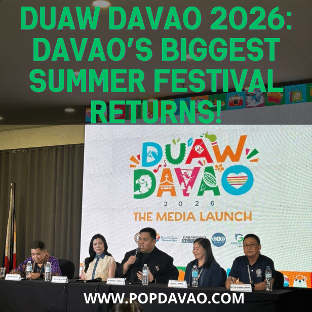 Duaw Davao 2026: Davao’s Biggest Summer Festival Returns for Its 3rd&nbsp;Year!